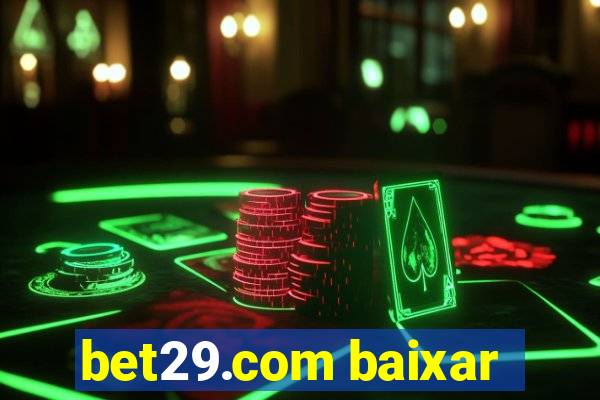 bet29.com baixar